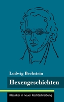 Hexengeschichten: (Band 138, Klassiker in neuer Rechtschreibung) 3847852736 Book Cover
