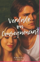 Verdade ou Consequência? (Portuguese Edition) 6501620953 Book Cover