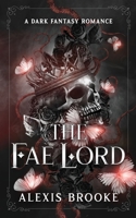 The Fae Lord (The Fae Court) 1916671322 Book Cover