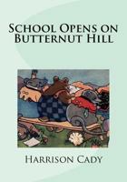 School Opens on Butternut Hill 1974331806 Book Cover