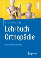 Lehrbuch Orthopädie: Was man wissen muss (German Edition) 3662619741 Book Cover