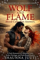 Wolf And Flame (The Shadows of Vengeance Series) B0GQH3YKBK Book Cover