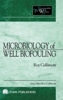 Microbiology of Well Biofouling (The Sustainable Well Series) 1566704006 Book Cover