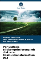 Verlustfreie Bildkomprimierung mit diskreter Kosinustransformation DCT (German Edition) 6207933184 Book Cover