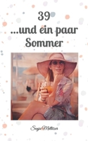 39... und ein paar Sommer B0C5PCVP1Y Book Cover