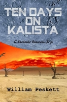 Ten Days on Kalista B09B2ZB4V2 Book Cover