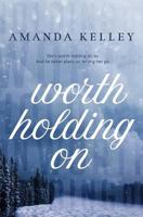 Worth Holding On (Worthy Series) 173217511X Book Cover