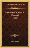 Memoirs Of John A. Heraud 116629384X Book Cover