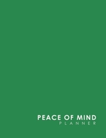 Peace of Mind Planner 1661569838 Book Cover