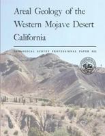 Areal Geology of the Western Mojave Desert California 1496044754 Book Cover