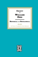 Williams County, Ohio Historical and Biographical 163914336X Book Cover