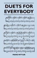 Duets for Everybody 1446525767 Book Cover