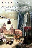 Climb Aboard My Bus: Pictures in Verse 0595470572 Book Cover