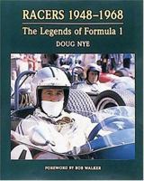 Racers 1948-1968: The Legends of Formula 1 0760307903 Book Cover