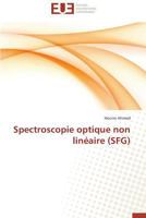 Spectroscopie Optique Non Linéaire (Sfg) 3841731910 Book Cover