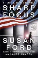 Sharp Focus: A First Daughter Mystery 0312284993 Book Cover