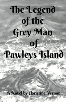 The Legend of the Grey Man of Pawleys Island B0BTNYKMHW Book Cover