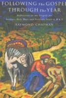 Following the Gospel Through the Year: Reflections on the Gospels for Sunday's and Holy Days, Years A, B, and C 1853114367 Book Cover