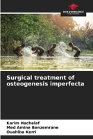 Surgical treatment of osteogenesis imperfecta 6207673506 Book Cover