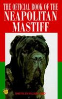 Official Book of the Neapolitan Mastiff 0793820839 Book Cover