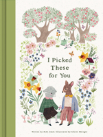 I Picked These for You 1957891637 Book Cover