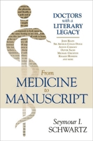 From Medicine to Manuscript: Doctors with a Literary Legacy 1633884333 Book Cover
