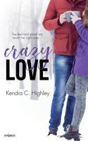 Crazy Love 1981757406 Book Cover