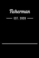 Fisherman EST. 2020: Blank Lined Notebook Journal 1693499940 Book Cover