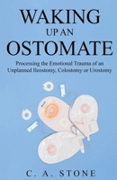 Waking Up an Ostomate B0C6FW679K Book Cover