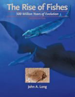 The Rise of Fishes: 500 Million Years of Evolution 0801849926 Book Cover