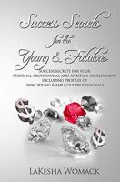 Success Secrets for the Young & Fabulous 1453797041 Book Cover