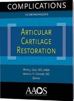 Complications in Orthopaedics: Articular Cartilage Restoration 0892037431 Book Cover