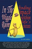 In the Wiggle Room 194753209X Book Cover