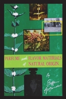 Perfume and Flavor Materials of Natural Origin 1773236997 Book Cover