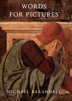 Words for Pictures: Seven Papers on Renaissance Art and Criticism 0300176783 Book Cover
