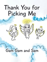 Thank You for Picking Me B0G6GD7DZ1 Book Cover