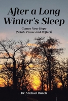 After a Long Winter's Sleep: Comes New Hope (Selah: Pause and Reflect) B0F2JL5FCW Book Cover