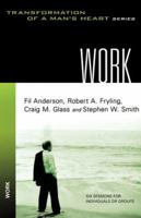 Work (Transformation of a Man's Heart) 083082149X Book Cover