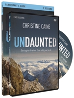 Undaunted Bible Study Guide: Daring to Do What God Calls You to Do 0310892929 Book Cover