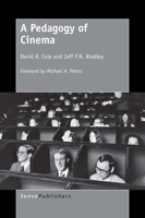 A Pedagogy of Cinema 9463005536 Book Cover