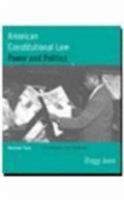 American Constitutional Law, Vol. 2: Power and Politics 0395889871 Book Cover