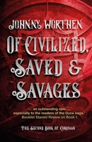 Of Civilized, Saved and Savages: Coronam Book II 1787587959 Book Cover