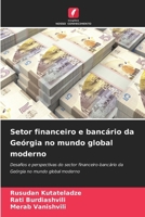 Setor financeiro e bancário da Geórgia no mundo global moderno (Portuguese Edition) 6209969194 Book Cover