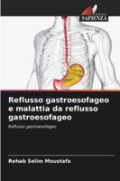 Reflusso gastroesofageo e malattia da reflusso gastroesofageo 6209324320 Book Cover