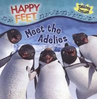 Meet the Adelies (Happy Feet) 0843121017 Book Cover
