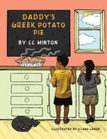 Daddy's Greek Potato Pie: A Book about Healthy Eating 1479184179 Book Cover
