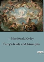 Terry's trials and triumphs B0CCHCS817 Book Cover