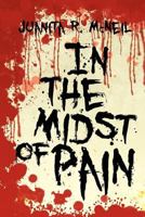 In the Midst of Pain 1479730688 Book Cover
