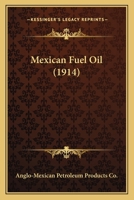 Mexican fuel oil 0548589550 Book Cover