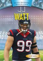 J.J. Watt 1680200852 Book Cover